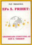 EFs femte frihet