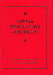 V&aelig;pna revolusjon - i Norge??