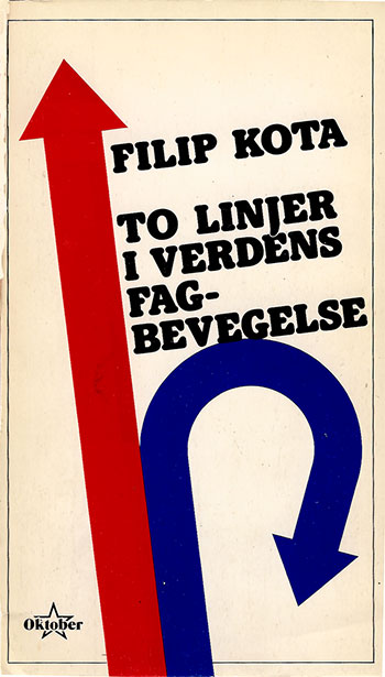 To linjer i verdens fagbevegelse