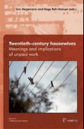 Twentieth-century housewifes. Meanings and implications of unpaid work